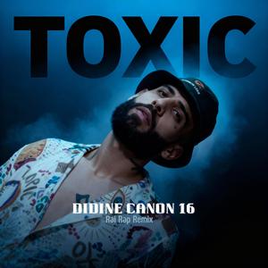Toxic Rai Remi x Didine canon 16