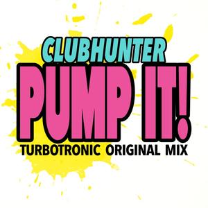 Pump It (Turbotronic Original Edit)
