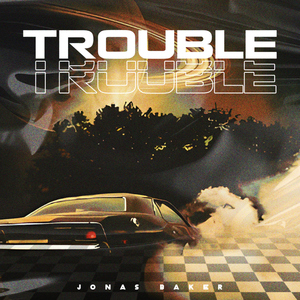 Trouble