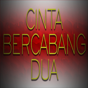 Cinta Bercabang Dua