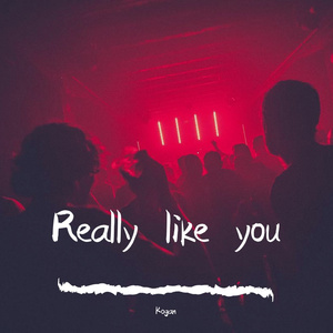 Really like you