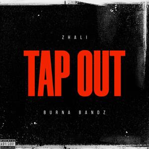 Tap Out (feat. Burna Bandz)