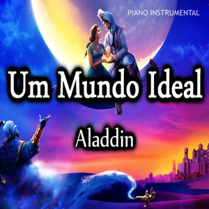 Aladdin: Um Mundo Ideal (Piano Cover)