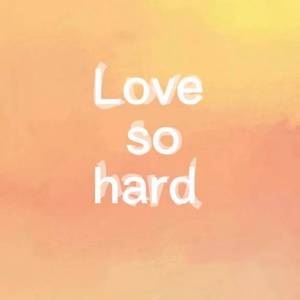 love so hard （Prod EVO MUSIC）