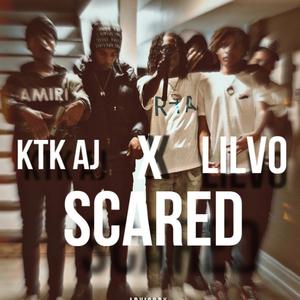 Scared (feat. KTK AJ)