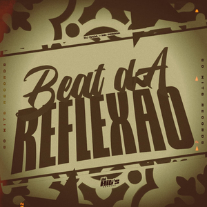 Beat da Reflexão