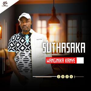 WANGINIKA KANYE (feat. SUTHASAKA)