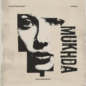 MUKHDA (feat. ksxingh)