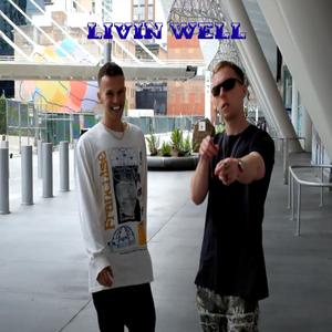 Livin Well (feat. ACELMEANS)