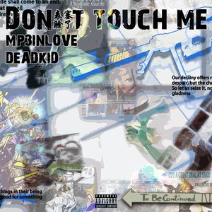 表赛脸了 Don't touch me