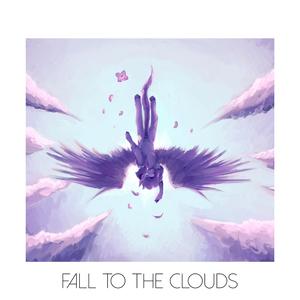 Fall to the Clouds (feat. LilyCloud) (2025 Remaster)
