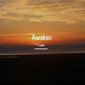 Awaken