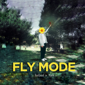 FLY MODE (feat. Tuni)