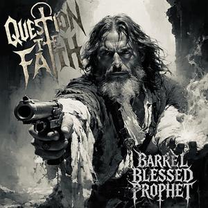 Barrel Blessed Prophet