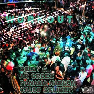 Workout (Shake It) (feat. Panama Harlem, Caleb 2Slimey & AR Greez)