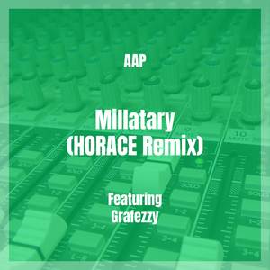 Millatary (HORACE Remix)