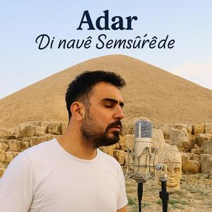 Adar - Di navê Semsûr'êde