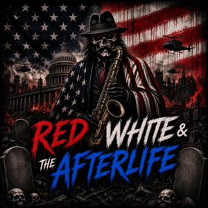 Red White & The Afterlife