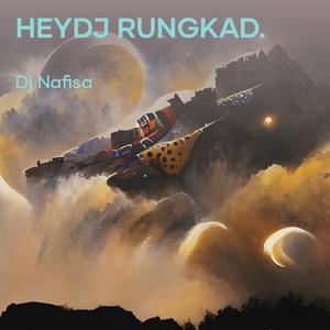 Heydj Rungkad. (Remastered 2023)