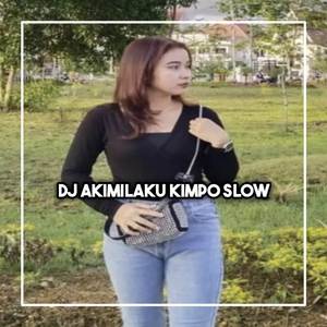 DJ AKIMILAKU KIMPO BEAT