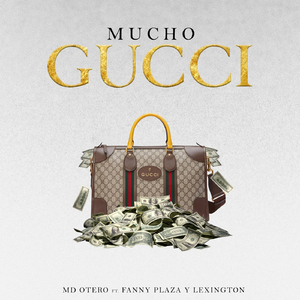 Mucho Gucci (feat. Fanny Plaza & Lexington)