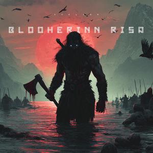 Blóðherinn Rísa (The Blood Army Rises)