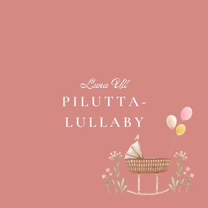 Pilutta-Lullaby