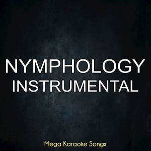 NYMPHOLOGY (Instrumental)