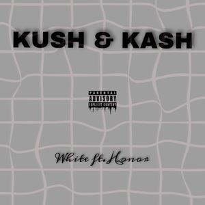 Kush e Kash (feat. HonorFLH)