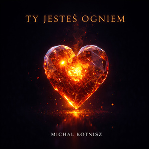 TY JESTEŚ OGNIEM (Radio Edit)