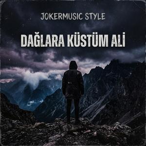 Dağlara Küstüm Ali
