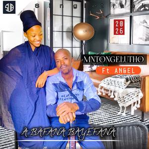 Abafana bayefana (feat. Angel)