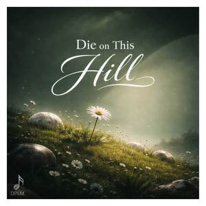 Die on This Hill (Piano Version)