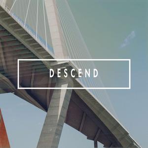 Descend
