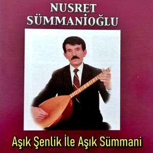 Aşık Şenlik İle Aşık Sümmani / 1