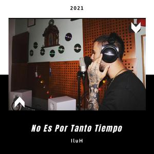 No Es Por Tanto Tiempo