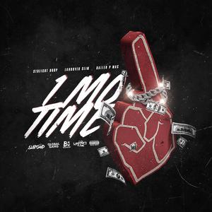 1 Mo' Time (feat. Streight Drop, Landover Slim & Baller P Mac)
