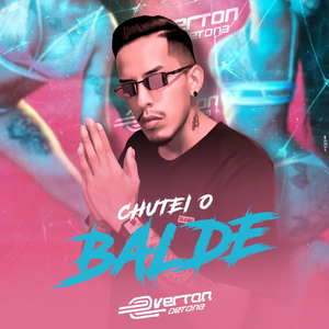 Chutei o Balde (feat. MC Baroni)