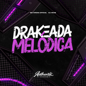 Drakeada Melódica