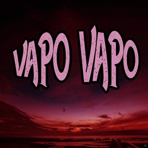 Vapo Vapo 2