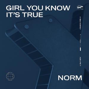 Girl You Know It's True