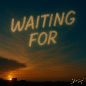 Waiting For