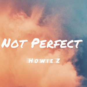 Not Perfect