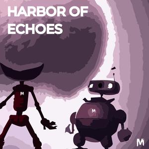 Harbor of Echoes