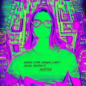 Hustle (feat. Seven Star Crown)