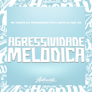 Agressividade Melódica
