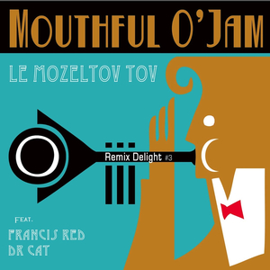 Le Mozeltov Tov (Dr Cat Remix) (Dr Cat Remix)