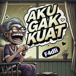 Aku Gak Kuat