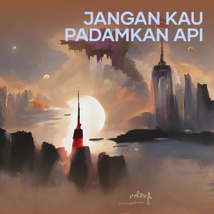 Jangan Kau Padamkan Api (Remastered 2023)