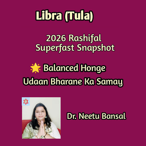 Libra 2026 Tula Rashifal Superfast Snapshot (Balanced Honge) [Udaan Bharane Ka Samay]